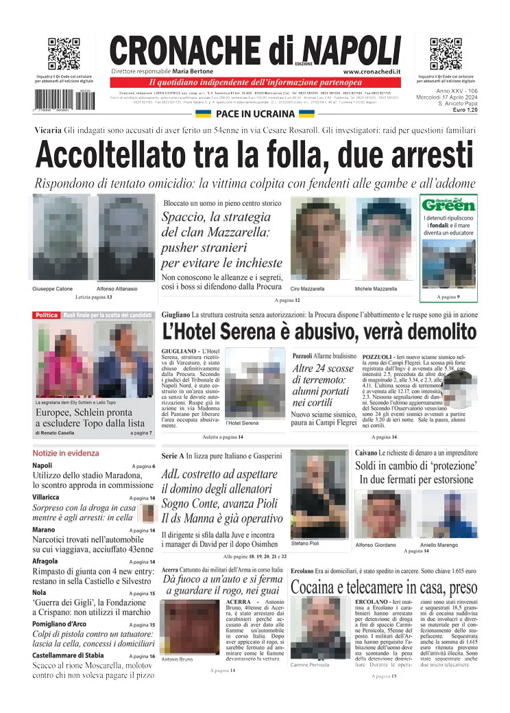 anteprima della prima pagina di cronache-di-napoli del 17/04/2024